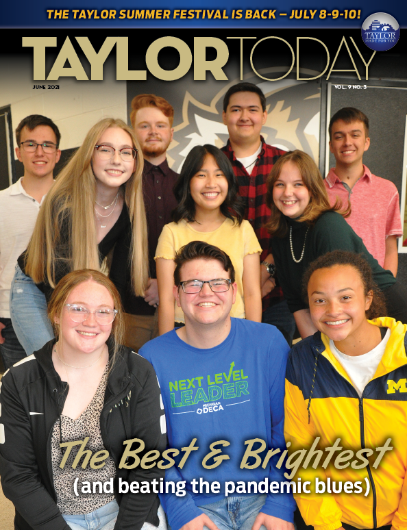 Cover of the June 2021 Taylor Today Magazine – opens the digital magazine.